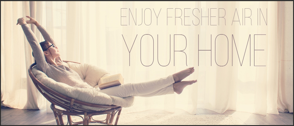 Enjoy Fresher Air In Your Home